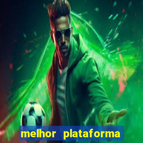 melhor plataforma de jogos para ganhar dinheiro